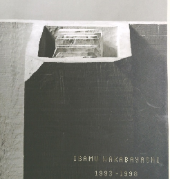 ISAMU　WAKABAYASHI　1993-1998