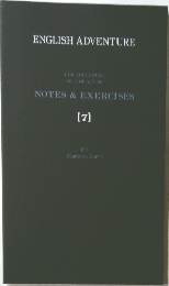 ENGLISH ADVENTURE  THE ADVENTURE  OF A QUARTER  NOTES & EXERCISES  [7]
