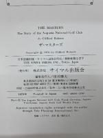 ザ・マスターズ :オーガスタ・ナショナル・ゴルフクラブの物語