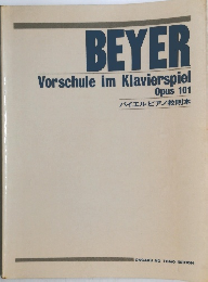 BEYER  Vorschule im Klavierspiel  Opus 101