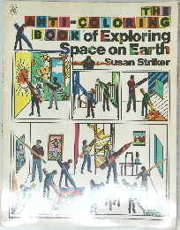 The Anti-Coloring Book of Exploring Space on Earth