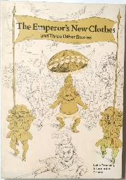 The Emperor's New Clothes  and Three Other Stories