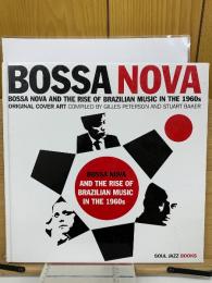 BOSSA NOVA AND THE RISE OF BRAZILIAN MUSIC IN THE 1960s