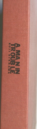 A MAN IN  TROUB LE