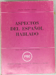 ASPECTOS DEL ESPANOL HABLADO