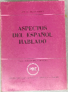 ASPECTOS DEL ESPANOL HABLADO