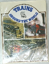 TRAINS  AROUND THE WORLD