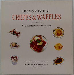 The weekend table  CREPES & WAFFLES