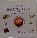 The weekend table  BAVAROIS & MOUSSE