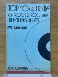 Top 10's & Trivia of Rock & Roll and Rhythm & Blues　1975 SUPPLEMENT