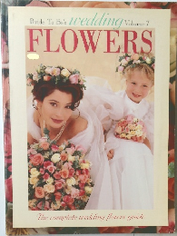 Bride To Be's  weddings  Volume 7  FLOWERS