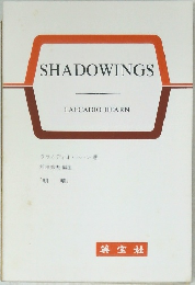 SHADOWINGS