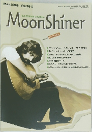 Moon Shiner　2009年3月号