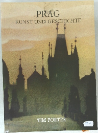 PRAG  KUNST UND GESCHICHTE