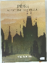 PRAG  KUNST UND GESCHICHTE