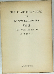 THE COMPLETE WORKS  OF  KANZO UCHIMURA  Vol. III