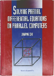 SOLVING PARTIAL  DIFFERENTIAL EQUATIONS  ON PARALLEL COMPUTERS