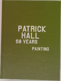 PATRICK HALL 50 YEARS　PAINTING