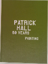 PATRICK HALL 50 YEARS　PAINTING