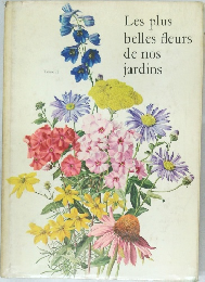 Les plus  belles fleurs  de nos  jardins