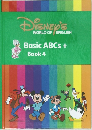 DISNEY'S  WORLD OF ENGLISH　Basic ABCs +  Book 4