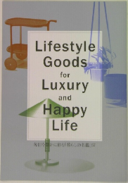 Lifestyle  Goods  for  Luxury  and  Happy  Life