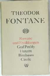 THEODOR  FONTANE  Romane  und Erzahlungen  Graf Petofy  Unterm  Birnbaum  Cecile