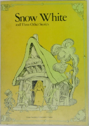 Snow White and Three Other Stories