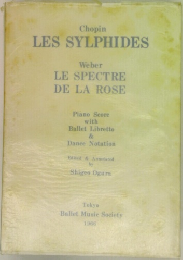 Chopin  LES SYLPHIDES  Weber  LE SPECTRE  DE LA ROSE