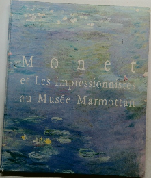 Monet  et Les Impressionnistes  au Musee Marmottan