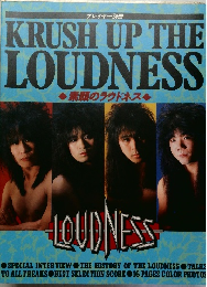 プレイヤー別冊  KRUSH UP THE  LOUDNESS  素顔のラウドネス
