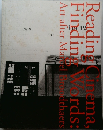 Reading Cinema, Finding Words: Art after Marcel Broodthaers