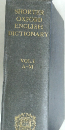 SHORTER  OXFORD  ENGLISH  DICTIONARY  VOL.I  A-M