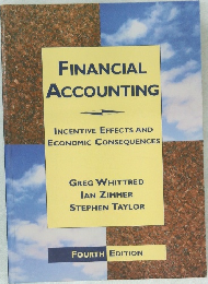 FINANCIAL  ACCOUNTING  INCENTIVE EFFECTS AND  ECONOMIC CONSEQUENCES