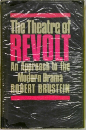 The Theatre of  REVOLT  An Approach to the  Modern Brama