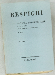 RESPIGHI ANTICHE DANZE ED ARIE