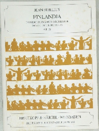 JEAN SIBELIUS  FINLANDIA  TONDICHTUNG FUR ORCHESTER  TONE POEM FOR ORCHESTRA  OP.26