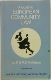A Guide to  EUROPEAN  COMMUNITY  LAW　SECOND EDITION
