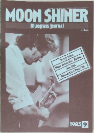 MOON SHINER  Bluegrass journal　1985年9月号　