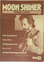 MOON SHINER  Bluegrass journal　1985/4