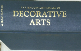 THE PENGUIN DICTIONARY OF  DECORATIVE  ARTS