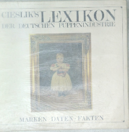 CIESLIK'S LEXIKON　DER DEUTSCHEN PUPPENINDUSTRIE