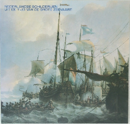 NEDERLANDSE SCHILDERIJEN  UIT DE TIJD VAN DE GROTE ZEEVAART
