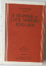 A GRAMMAR OF  LATE MODERN  ENGLISH