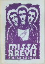 MISSA BREVIS　ZOLTAN KODALY