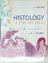 HISTOLOGY  A TEXT AND ATLAS 