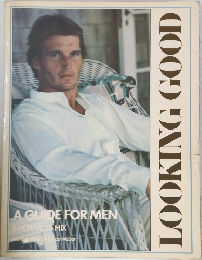 LOOKING　GOOD　A GUIDE FOR MEN