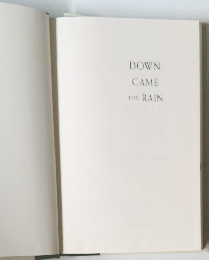 DOWN  CAME  THE RAIN