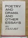 POETRY AND DRAMA AND OTHER ESSAYS　詩論・戯曲論・その他