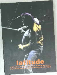 LATTITUDE YUTAKA OZAKI FREEZE MOON BOOK 2  PHOTOGRAPHSTERUHISA TAJIMA
